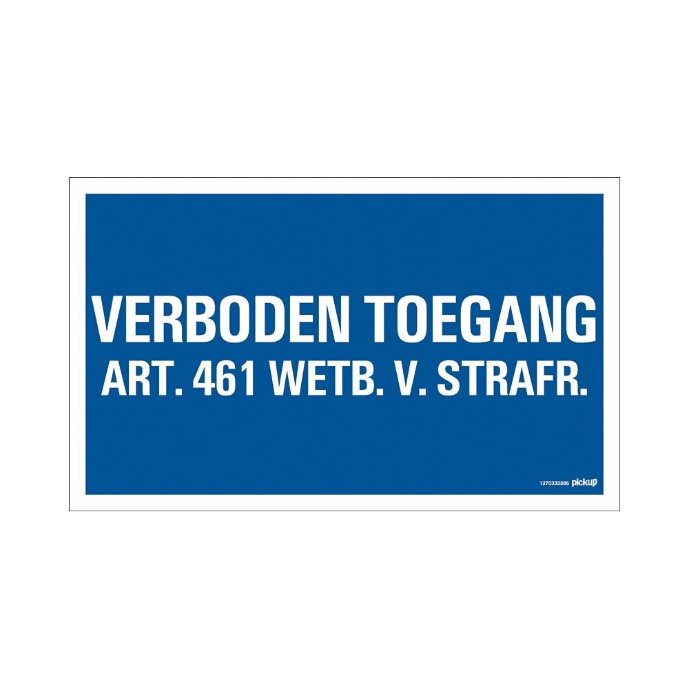 BORD 330X230MM VERBODEN TOEGANG ART. 461